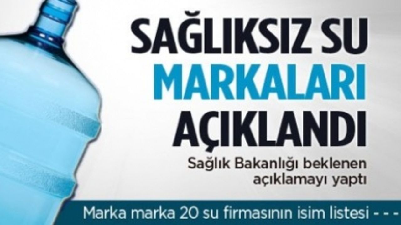 15 kirli damacana su markası daha açıklandı