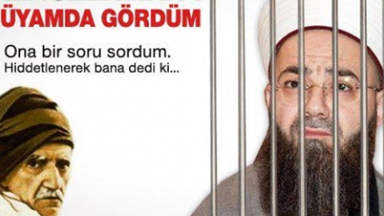 Cübbeli Ahmet  Bediüzzaman Said Nursi Hazretleri'ni rüyasında gördüğünü ifade etti.