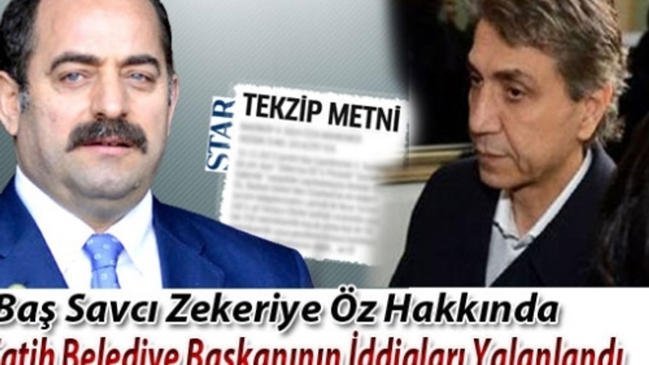 Fatih Belediyesi ile ilgili, Zekeriya Öz Star gazetesi'ne tekzip yayınlattı!