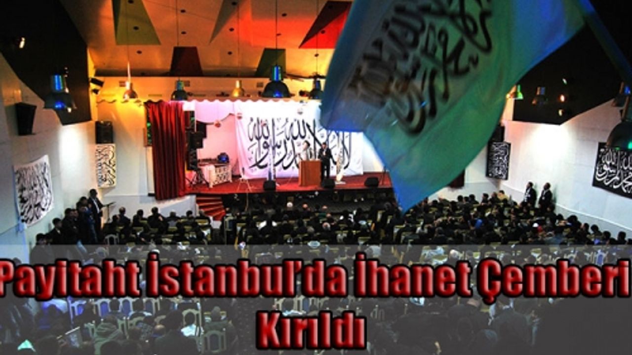 İstanbul Konferansı  Biladü'ş-Şam Tekbir Ve Tevhidlerle Hilafet'e Yürüyor
