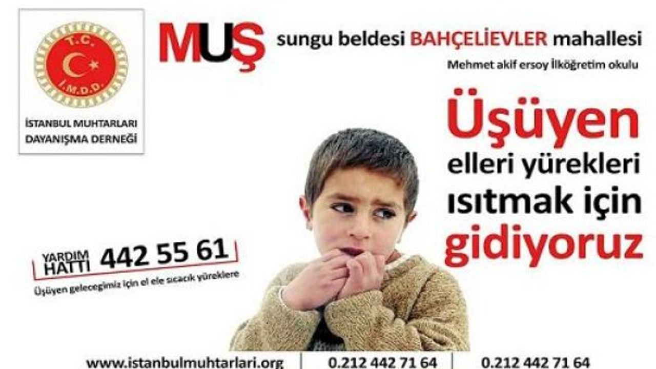 İSTANBUL MUHTARLARI DAYANIŞMA DERNEĞİ Muş’ta BULUNAN BİR OKUL İÇİN YARDIM KAMPANYASI BAŞLATI