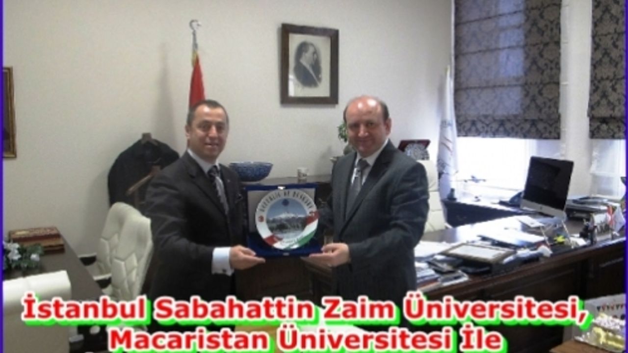 İstanbul Sabahattin Zaim Üniversitesi, Macaristan Üniversitesi İle İşbirliği Yapmaya Hazırlanıyor