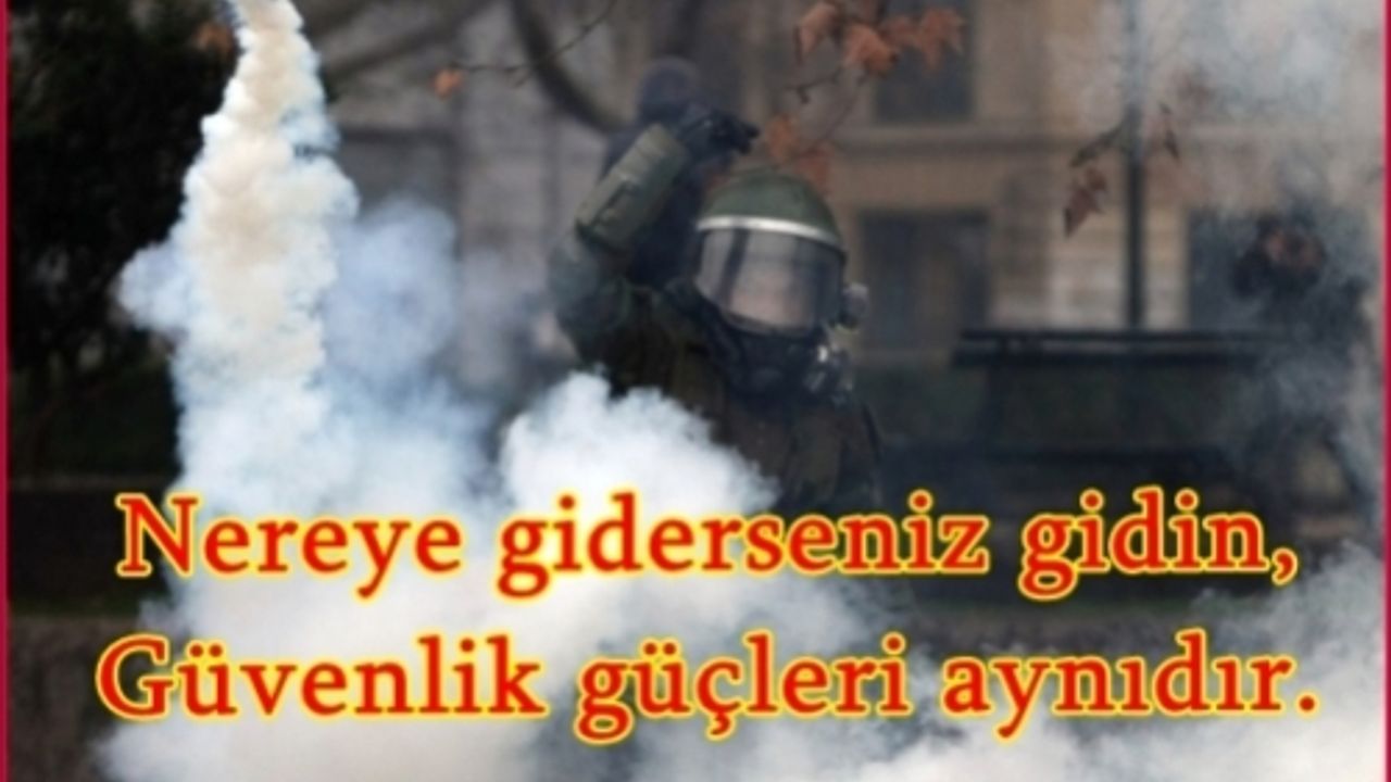 Nereye giderseniz gidin, güvenlik güçleri, öyle görünüyor ki, aynıdır. 