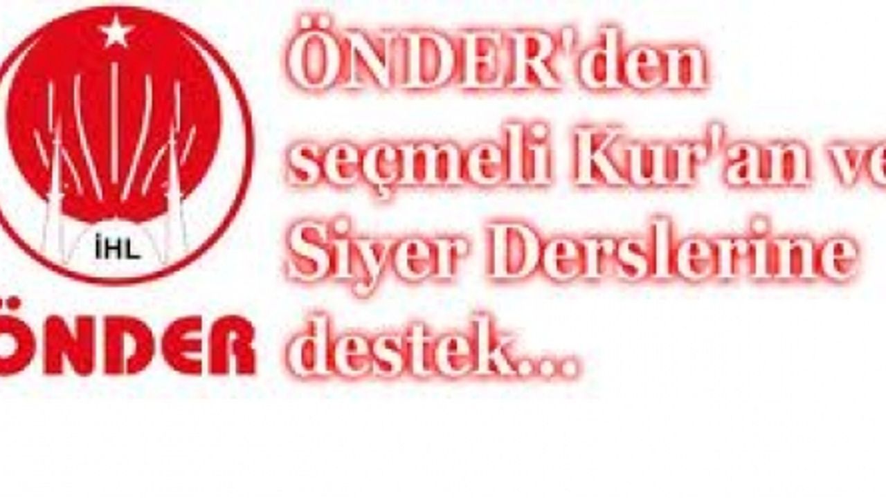 ÖNDER İHL Mezunları Mensupları Derneği - Kur'an ve Siyer Dersleri Hakkında Basın Bildirisi 