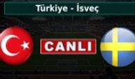 Türkiye - İsveç maçı  canlı izle