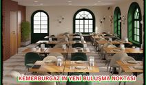 KEMERBURGAZ’IN YENİ BULUŞMA NOKTASI