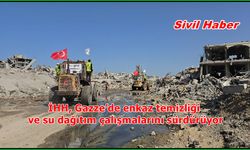 İHH, Gazze’de enkaz temizliği ve su dağıtım çalışmalarını sürdürüyor