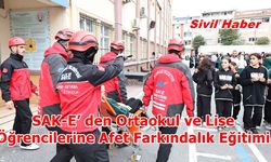 SAK-E’ den Ortaokul ve Lise Öğrencilerine Afet Farkındalık Eğitimi