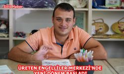 ÜRETEN ENGELLİLER MERKEZİ'NDE YENİ DÖNEM BAŞLADI