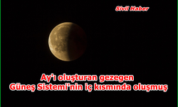 Astronomlar: Ay'ı oluşturan gezegen Güneş Sistemi'nin iç kısmında oluşmuş