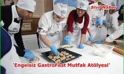 ‘Engelsiz GastroFest Mutfak Atölyesi’