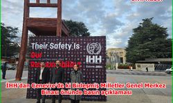 İHH’dan Cenevre’de ki Birleşmiş Milletler Genel Merkez Binası önünde basın açıklaması