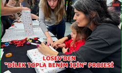LÖSEV’DEN “DİLEK TOPLA BENİM İÇİN” PROJESİ