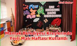 Mamak Belediyesi Kreşlerinde Yerli Malı Haftası Kutlandı