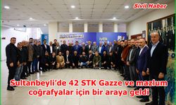 Sultanbeyli’de 42 STK Gazze ve mazlum coğrafyalar için bir araya geldi