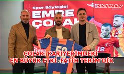 ÇOLAK: KARİYERİMDEKİ EN BÜYÜK ETKİ FATİH TERİM’DİR