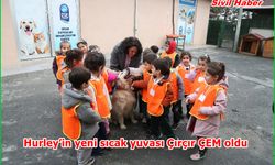 Hurley’in yeni sıcak yuvası Çırçır ÇEM oldu