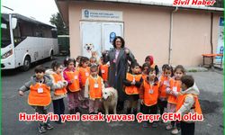 Hurley’in yeni sıcak yuvası Çırçır ÇEM oldu