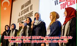 İHH Kadın Birimi 2025’te dünyanın dört bir yanında iyilik çalışmalarını sürdürdü
