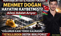 Azerbaycan’da Hayatını Kaybeden Giresunlu Mehmet Doğan’ın Ailesi Adalet Arıyor