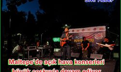Maltepe’de açık hava konserleri büyük coşkuyla devam ediyor