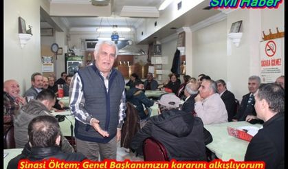 Şinasi Öktem; Genel Başkanımızın kararını alkışlıyorum