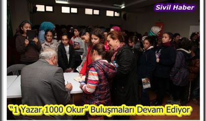 “1 Yazar 1000 Okur” Buluşmaları Devam Ediyor