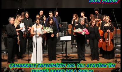 ÇANAKKALE ZAFERİMİZİN 100. YILI ATATÜRK'ÜN SEVDİĞİ ŞARKILARLA ANILDI