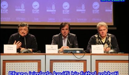 Efsane isimlerle keyifli bir futbol sohbeti