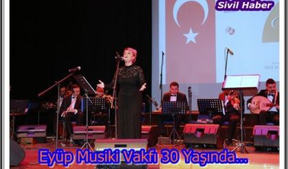 Eyüp Musiki Vakfı 30 Yaşında…
