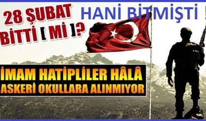 İHL mezunları hâlâ askeri okullara alınmıyor