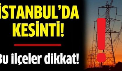  İstanbul'da elektrik kesintisi İstanbul'da elektrik kesintisi