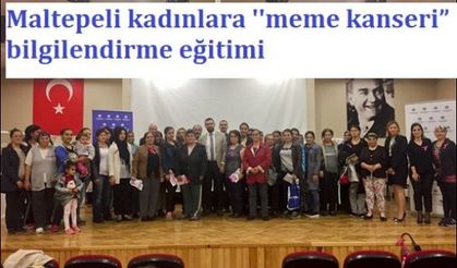 Maltepeli kadınlara “meme kanseri” bilgilendirme eğitimi  