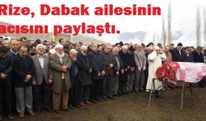 Rize, Dabak ailesinin acısını paylaştı.