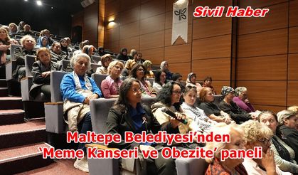 Maltepe Belediyesi’nden ‘Meme Kanseri ve Obezite’ paneli