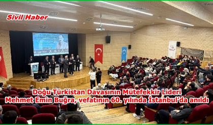 Doğu Türkistan Davasının Mütefekkir Lideri Mehmet Emin Buğra, vefatının 60. yılında İstanbul’da anıldı
