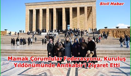 Mamak Çorumlular Federasyonu, Kuruluş Yıldönümünde Anıtkabir’i Ziyaret Etti