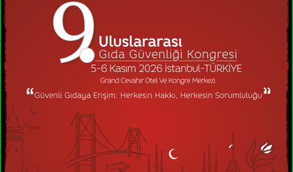 9. Uluslararası Gıda Güvenliği Kongresi’nin Programı Açıklandı