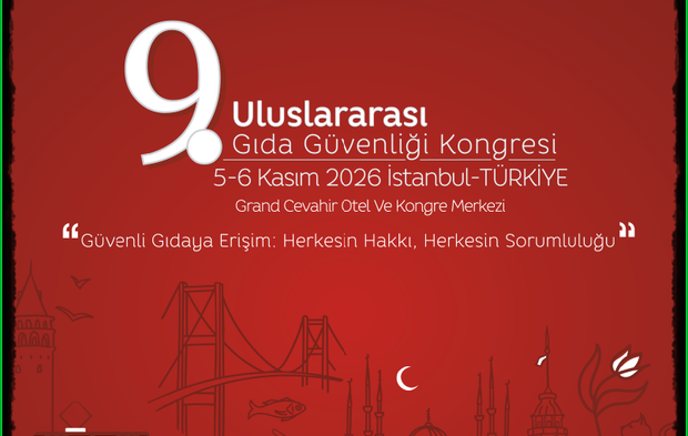 9. Uluslararası Gıda Güvenliği Kongresi’nin Programı Açıklandı