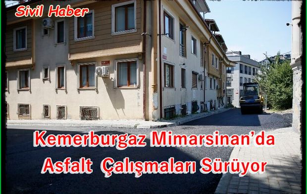 Kemerburgaz Mimarsinan’da asfalt çalışmaları sürüyor