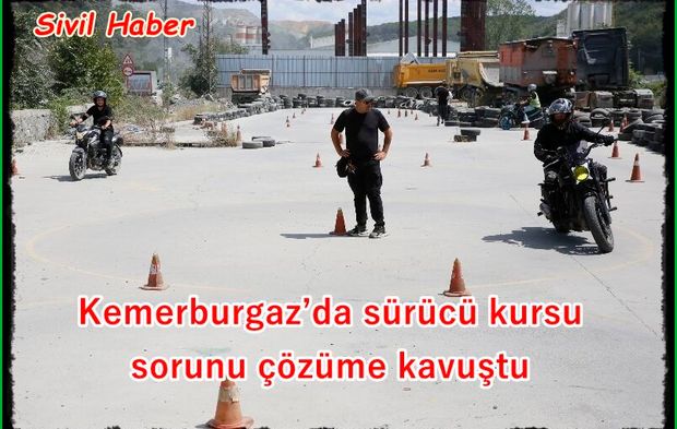 Kemerburgaz’da sürücü kursu sorunu çözüme kavuştu