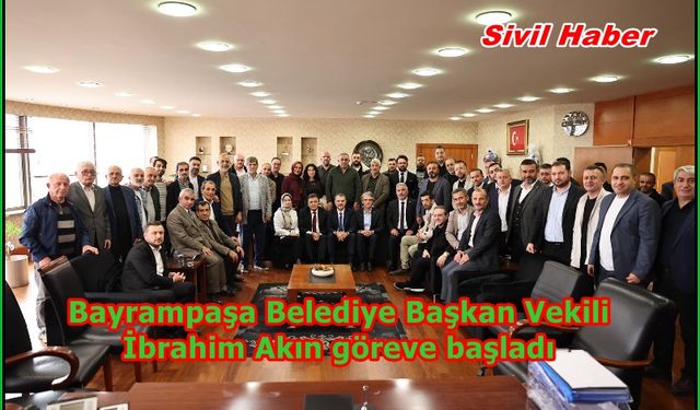 Tartışmaların sürecin ardından  Bayrampaşa Belediye Başkan Vekili İbrahim Akın göreve başladı