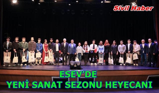 ESEV’DE YENİ SANAT SEZONU HEYECANI