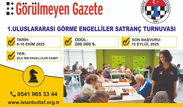 1. ULUSLARARASI GÖRME ENGELLİLER SATRANÇ TURNUVASI BAŞLADI