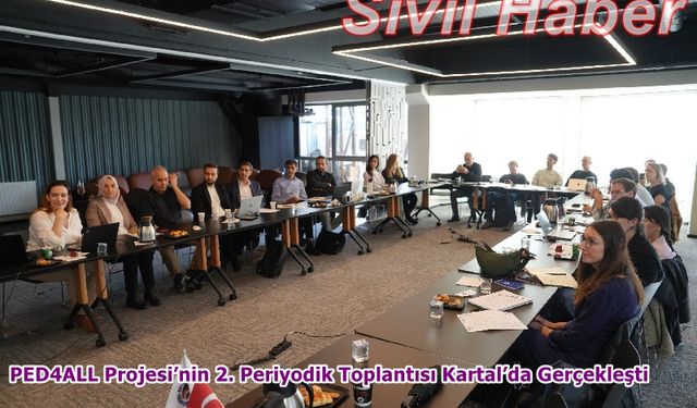 PED4ALL Projesi’nin 2. Periyodik Toplantısı Kartal’da Gerçekleşti