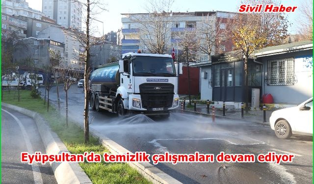 Eyüpsultan’da temizlik çalışmaları devam ediyor