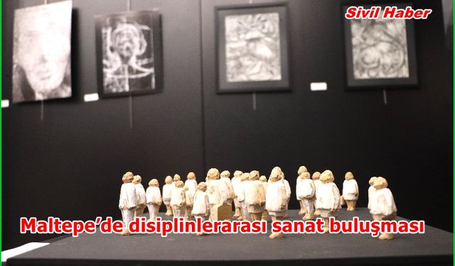 Maltepe’de disiplinlerarası sanat buluşması