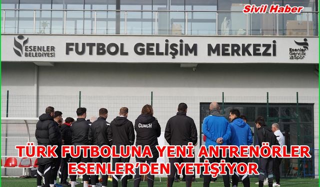Türk futboluna yeni antrenörler kazandıracak