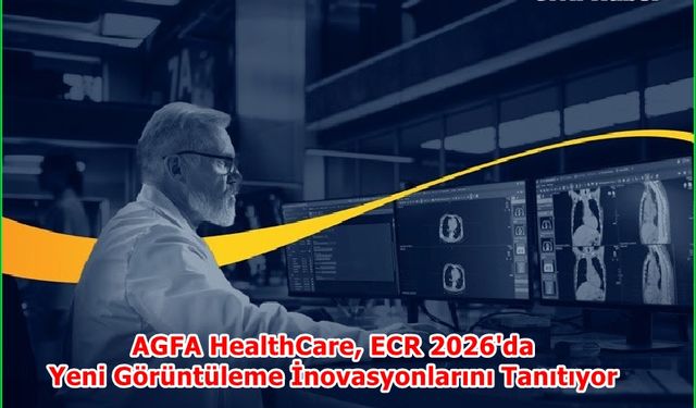 AGFA HealthCare, ECR 2026'da Yeni Görüntüleme İnovasyonlarını Tanıtıyor