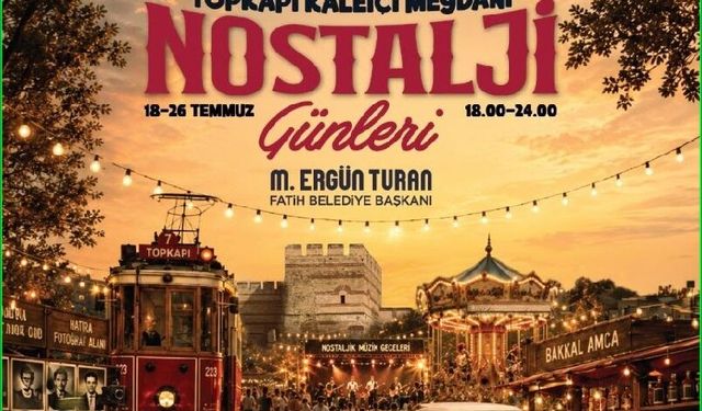 Topkapı Kaleiçi Nostalji Günleri Başlıyor